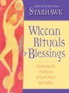 Wiccan Rituals & Blessings